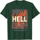 Hell Michigan MI Fiery Inferno SD528 T-Shirt - T-Shirt | Forest