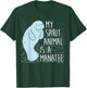 Manatee Saying I My Spirit Animal Is A Manatee T-Shirt - T-Shirt | Forest