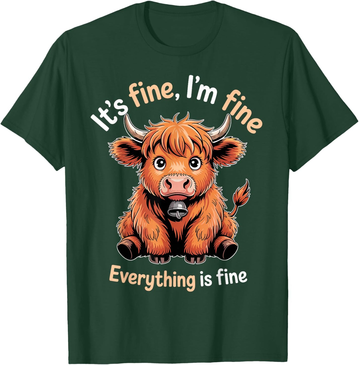 It's Fine Farm Farmer Scottish Highland Cows T-Shirt - T-Shirt | Forest