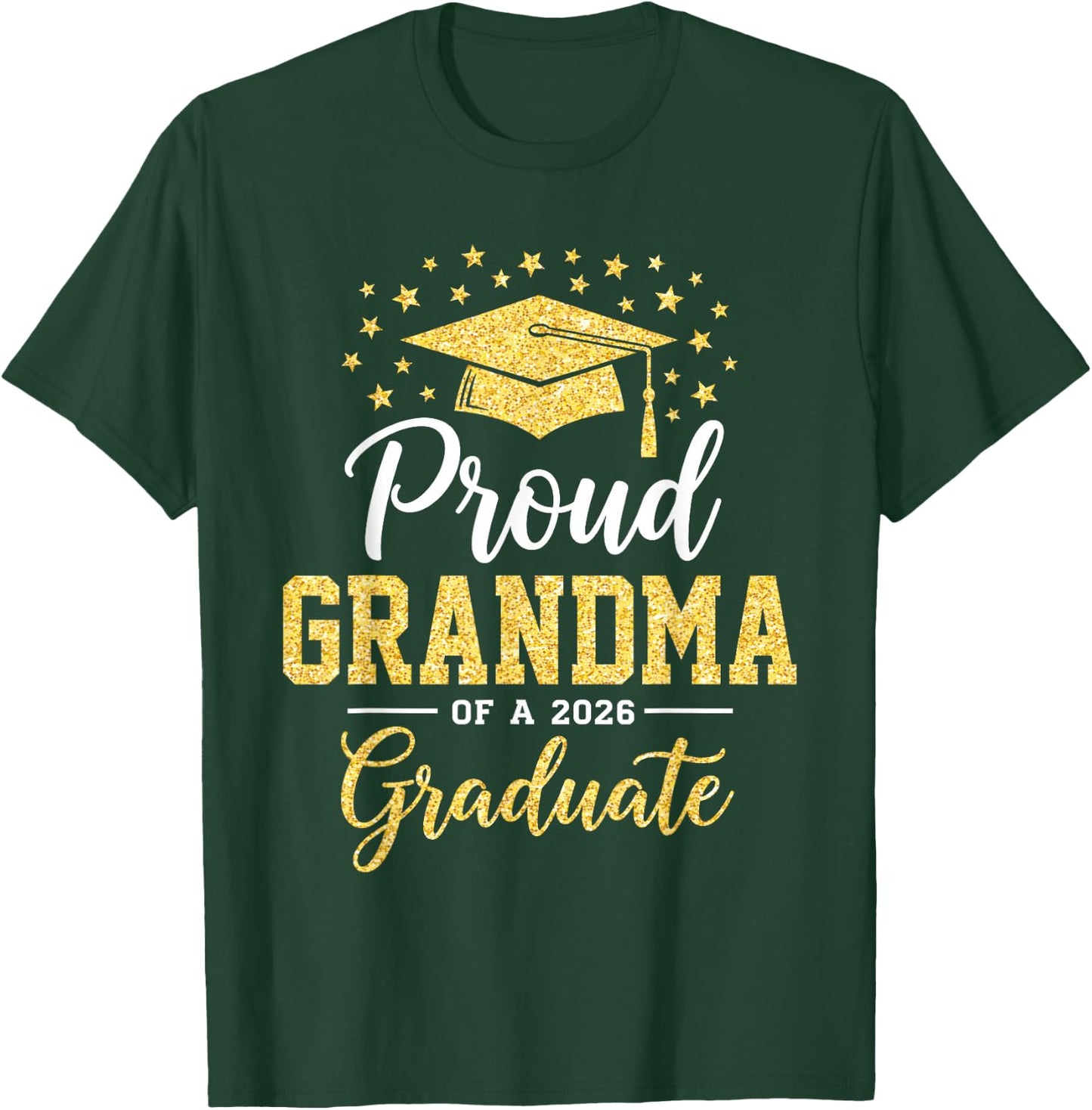 Proud Grandma of A 2026 Graduate Senior Graduation T-Shirt - T-Shirt | Forest