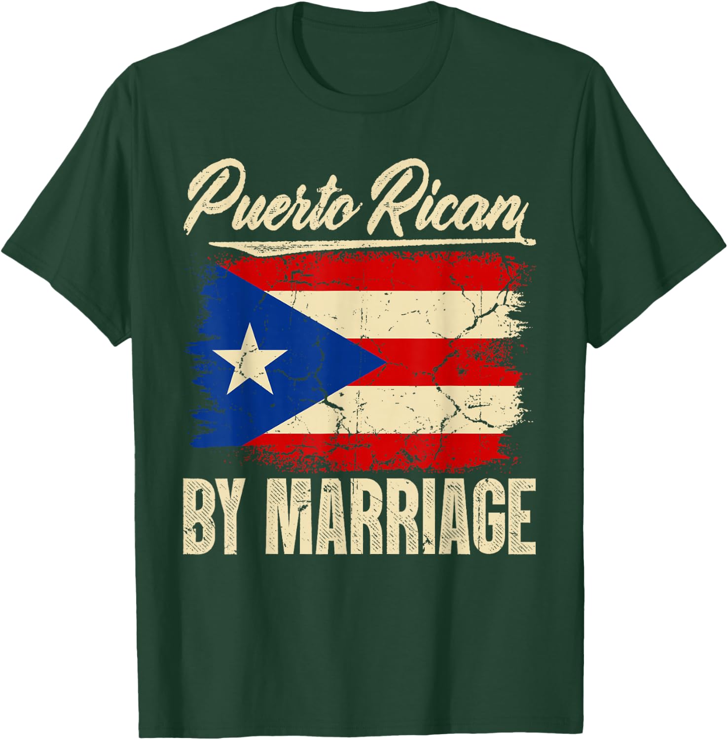 Puerto Rican by Marriage Puerto Rico Flag Funny Boricua T-Shirt - T-Shirt | Forest