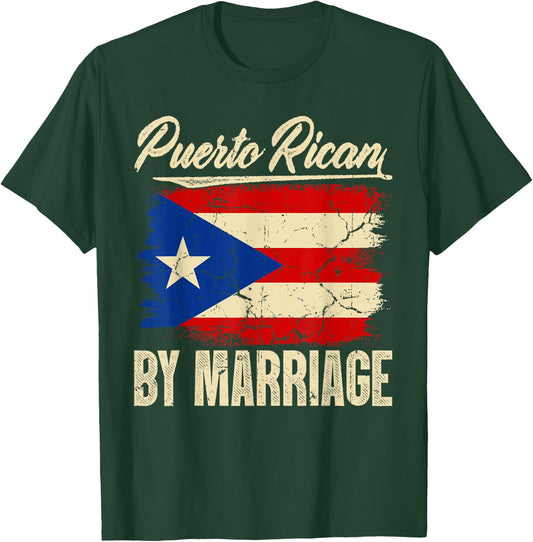 Puerto Rican by Marriage Puerto Rico Flag Funny Boricua T-Shirt - T-Shirt | Forest