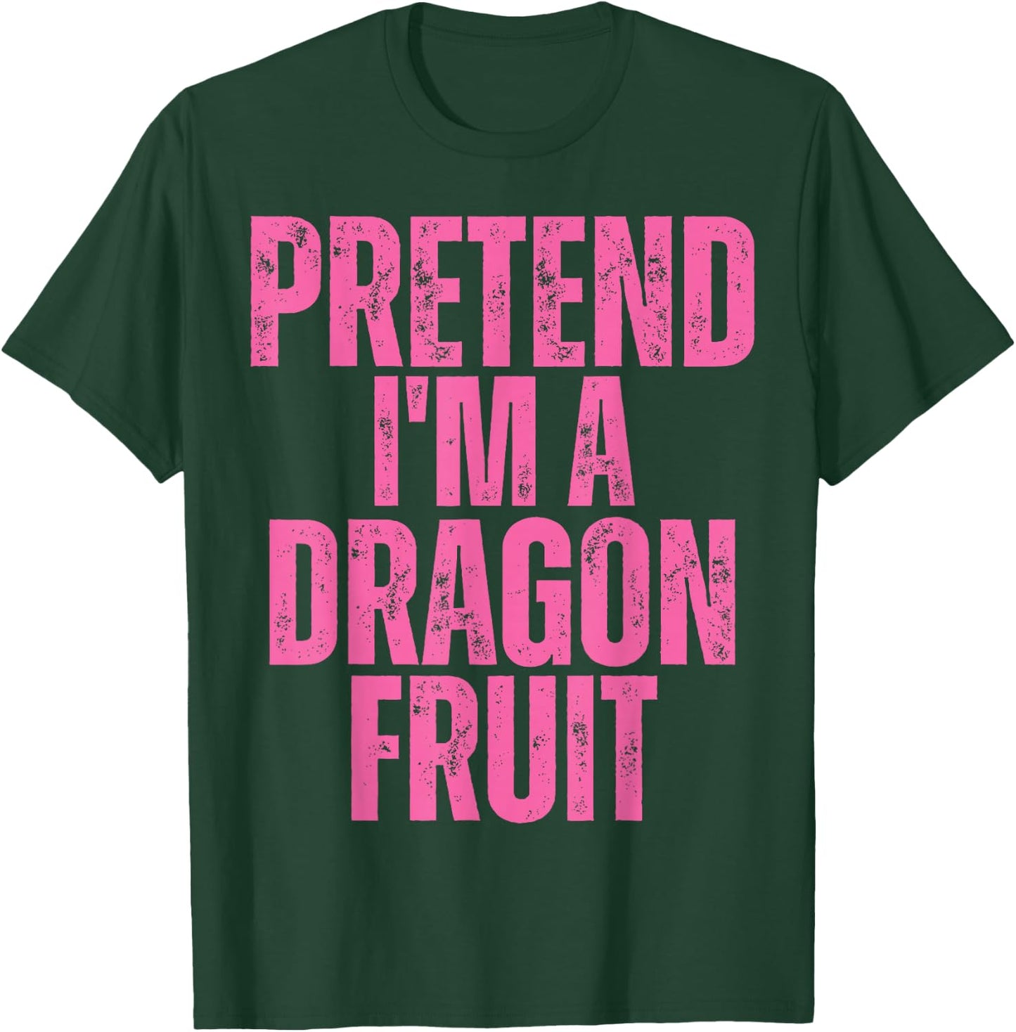 Dragon Fruit Halloween Costume, Pretend I'm A Dragon Fruit T-Shirt - T-Shirt | Forest