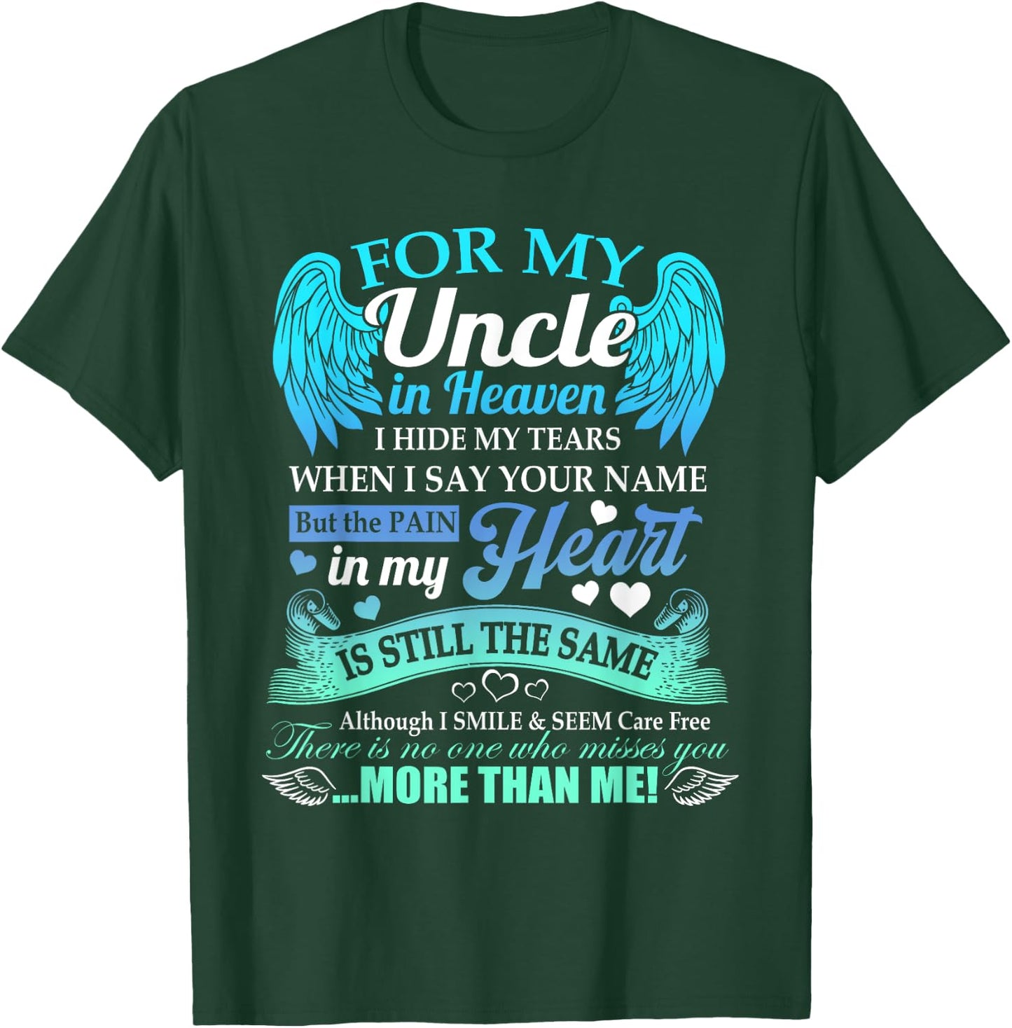 For My Uncle In Heaven I Hide My Tears Who Miss You T-Shirt - T-Shirt | Forest