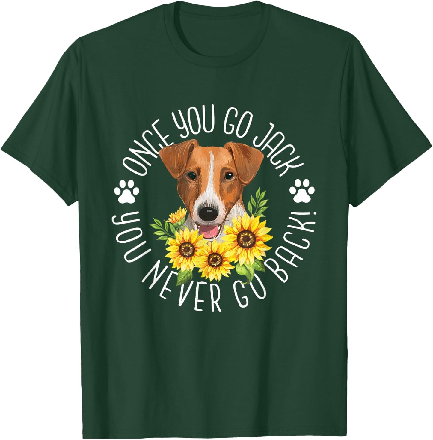 Once You Go Jack You Never Go Back - Dog Owner Animal Lover T-Shirt - T-Shirt | Forest