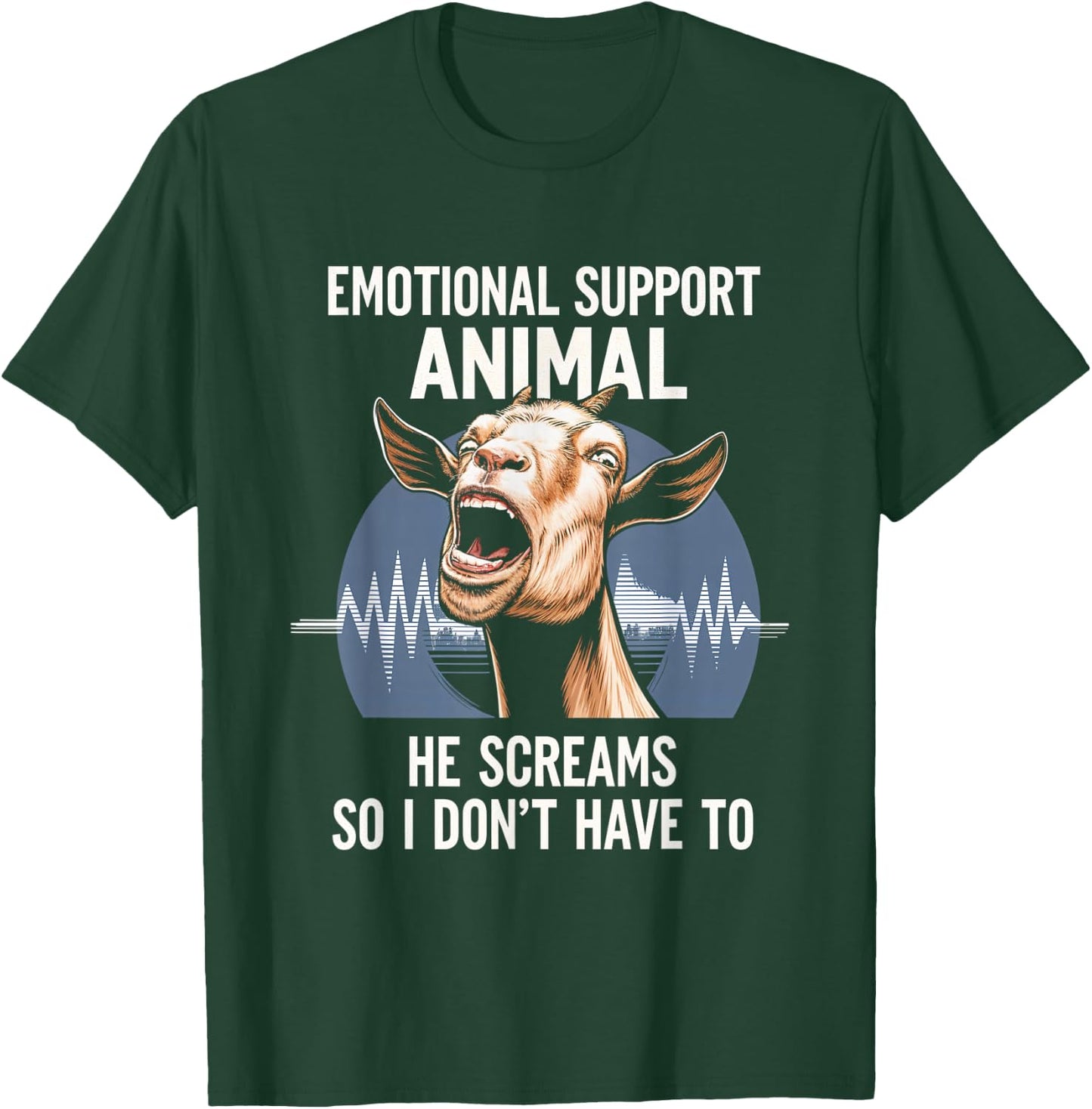 Emotional Support Animal Goat Scream Goat Lover T-Shirt - T-Shirt | Forest