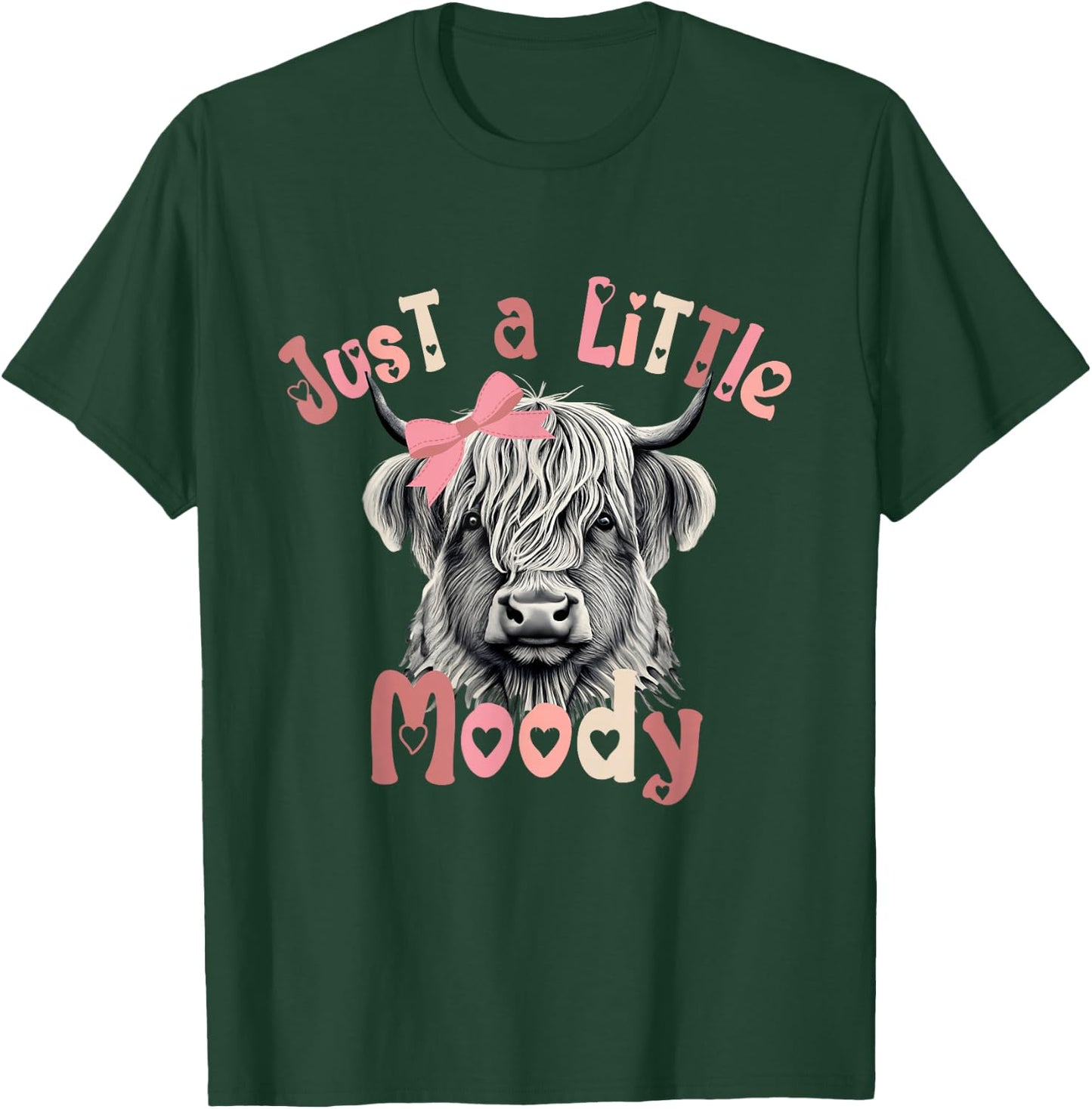 Just a Little Moody Scottish Highland Cow for Girls Women T-Shirt - T-Shirt | Forest