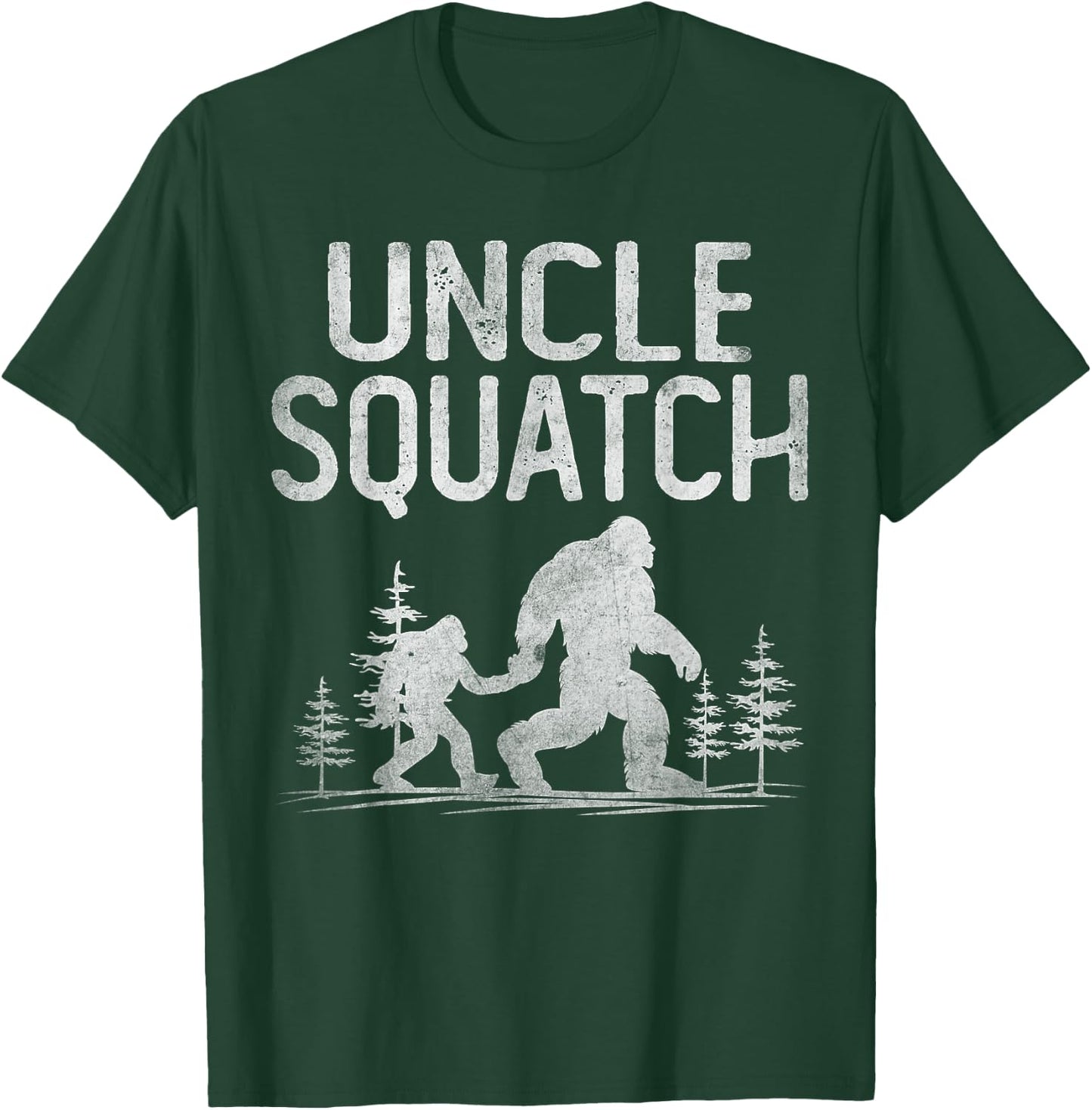 Uncle Squatch Funny Bigfoot Uncle Father's Day T-Shirt - T-Shirt | Forest