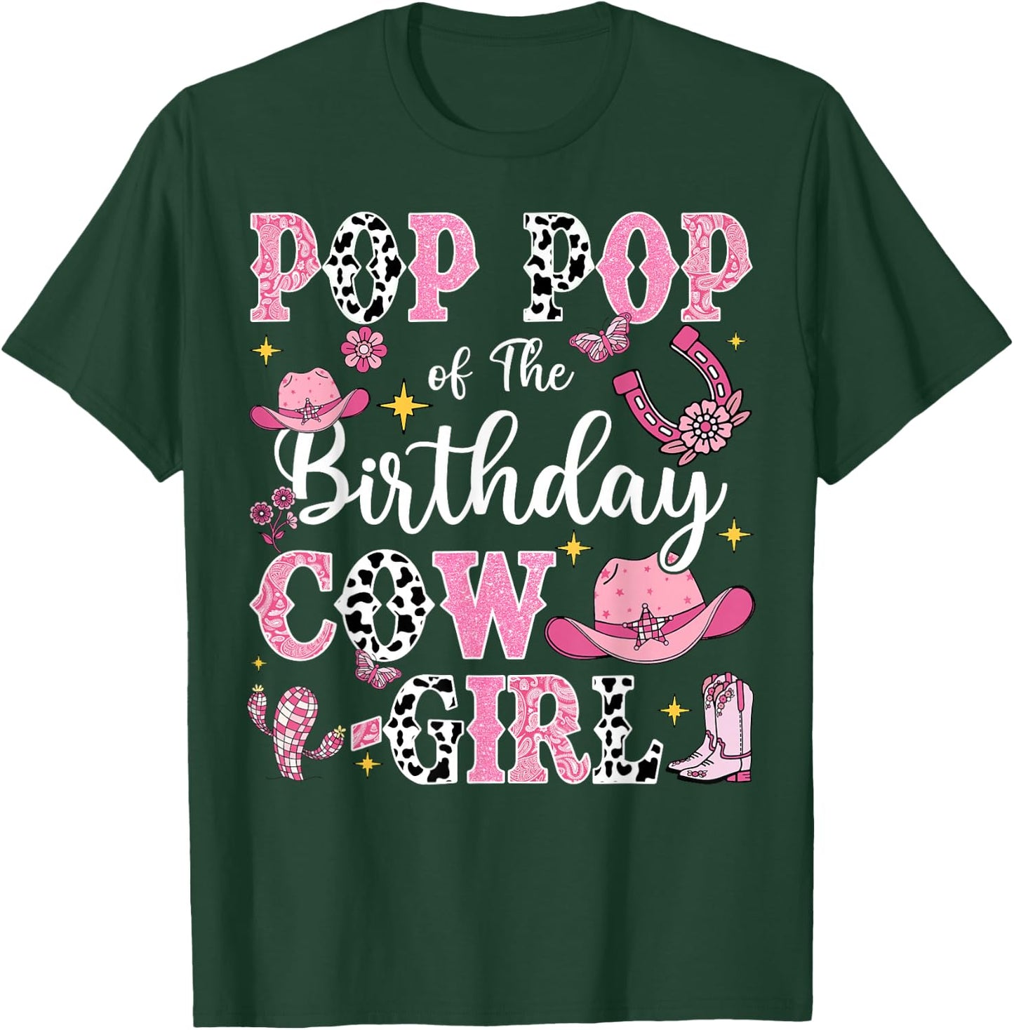 Pop Pop Of The Birthday Cow-Girl Rodeo Cow Girl Birthday T-Shirt - T-Shirt | Forest