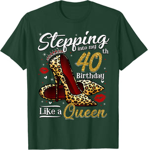 High Heels Stepping Into My 40th Birthday 40 and Fabulous T-Shirt - T-Shirt | Forest