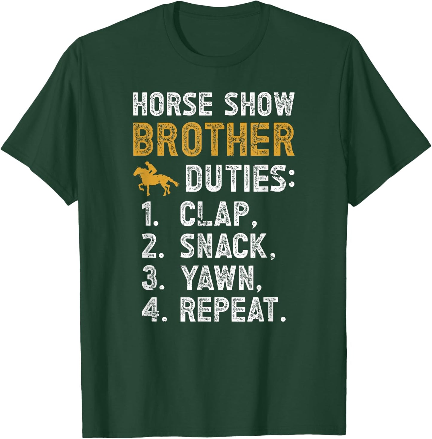 Horse Show Brother Duties Equestrian Brother Horse Show Bro T-Shirt - T-Shirt | Forest