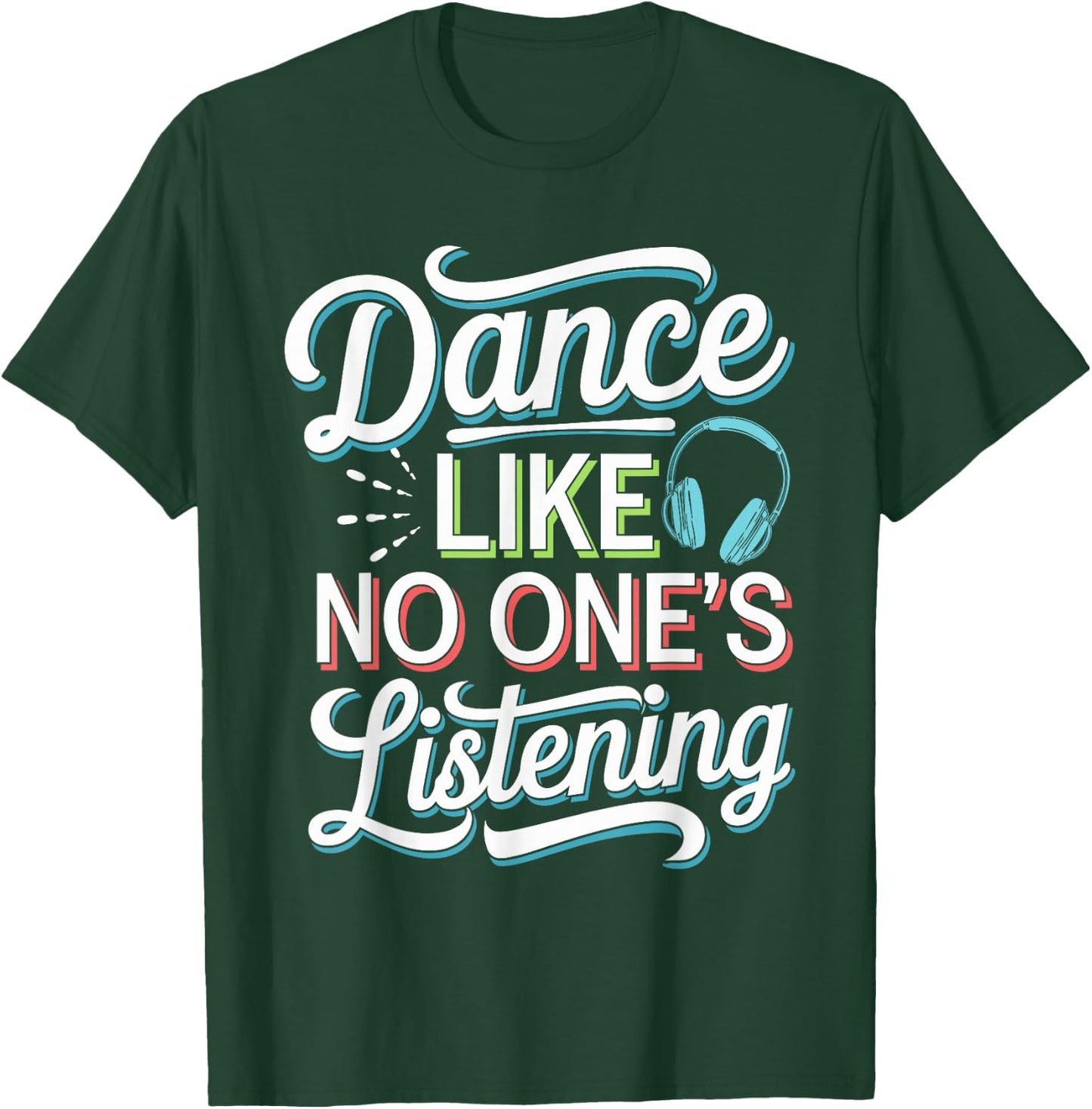Silent Disco Party Wireless Headphones Dance Vibes T-Shirt - T-Shirt | Forest