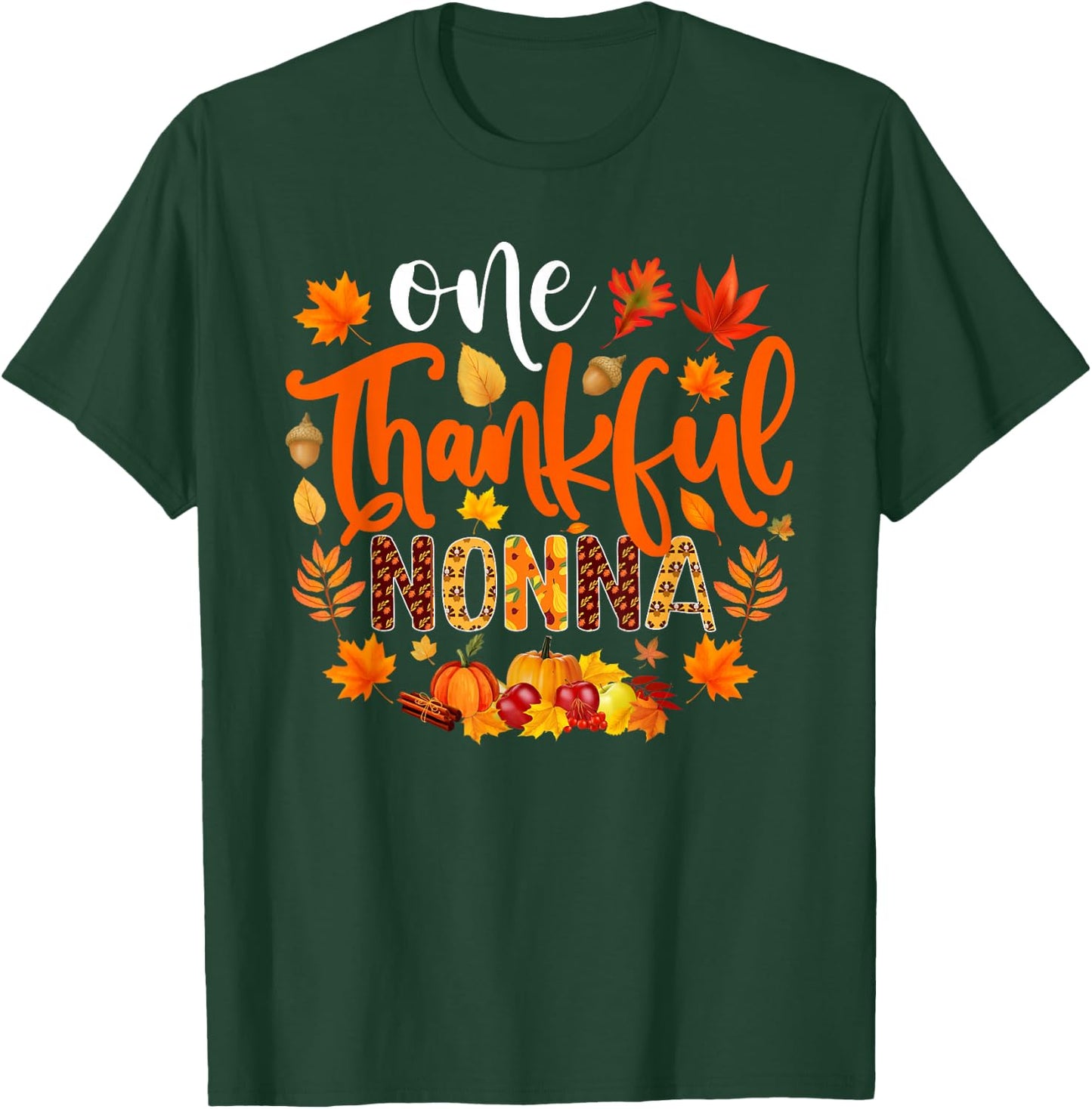 One Thankful Nonna Funny Fall Autumn Thanksgiving T-Shirt - T-Shirt | Forest
