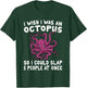I Wish I Was An Octopus Slap 8 People At Once Funny Octopus T-Shirt - T-Shirt | Forest