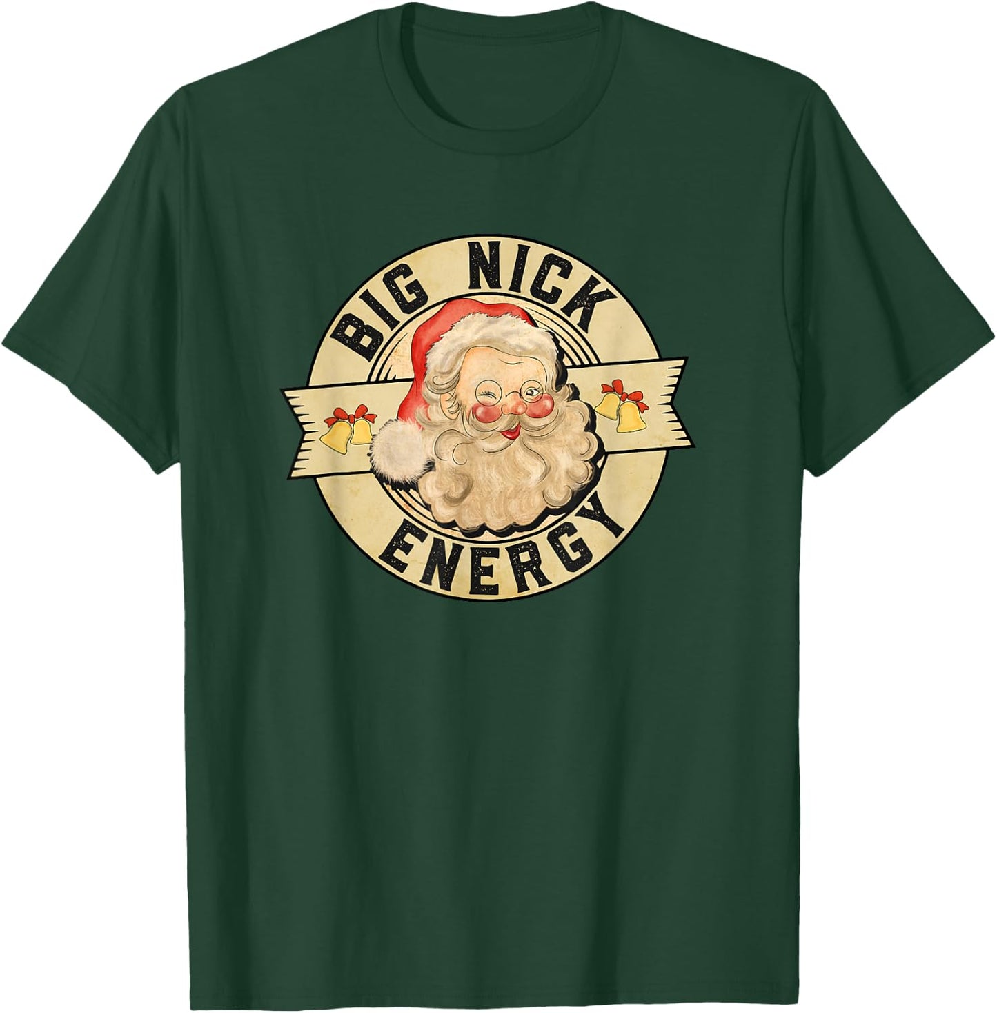 Big Nick Energy, Funny Vintage Santa Claus Wink Christmas T-Shirt - T-Shirt | Forest