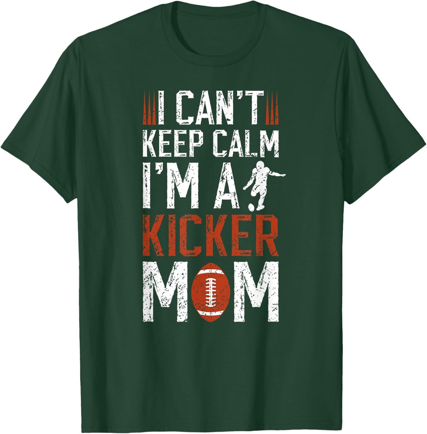 I'm A Football Kicker Mom Of A Football Kicker Mother T-Shirt - T-Shirt | Forest