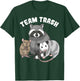 Rat Raccoon Racoon Opossum Possum Team Trash Funny Gift T-Shirt - T-Shirt | Forest