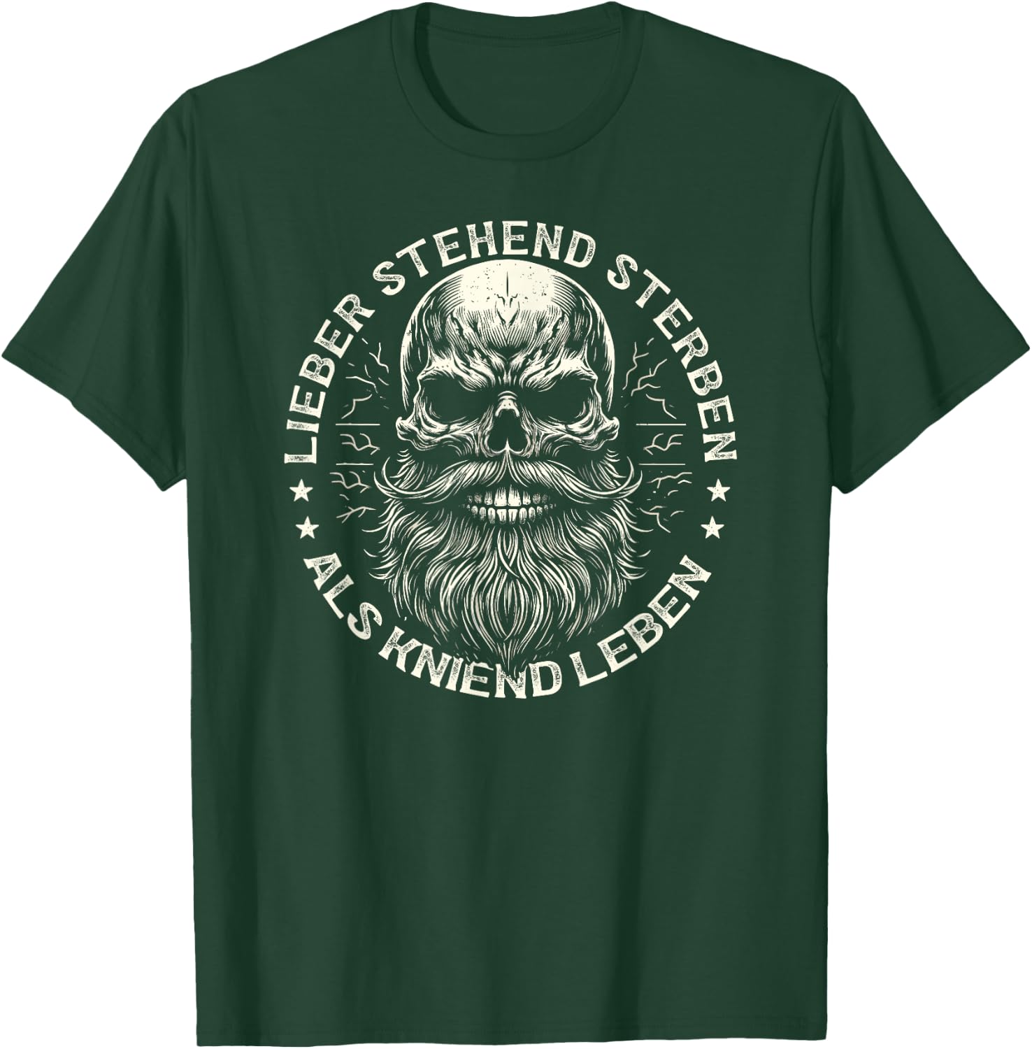 Wikinger Germanen, Lieber Stehend Sterben Als Kniend Leben T-Shirt - T-Shirt | Forest