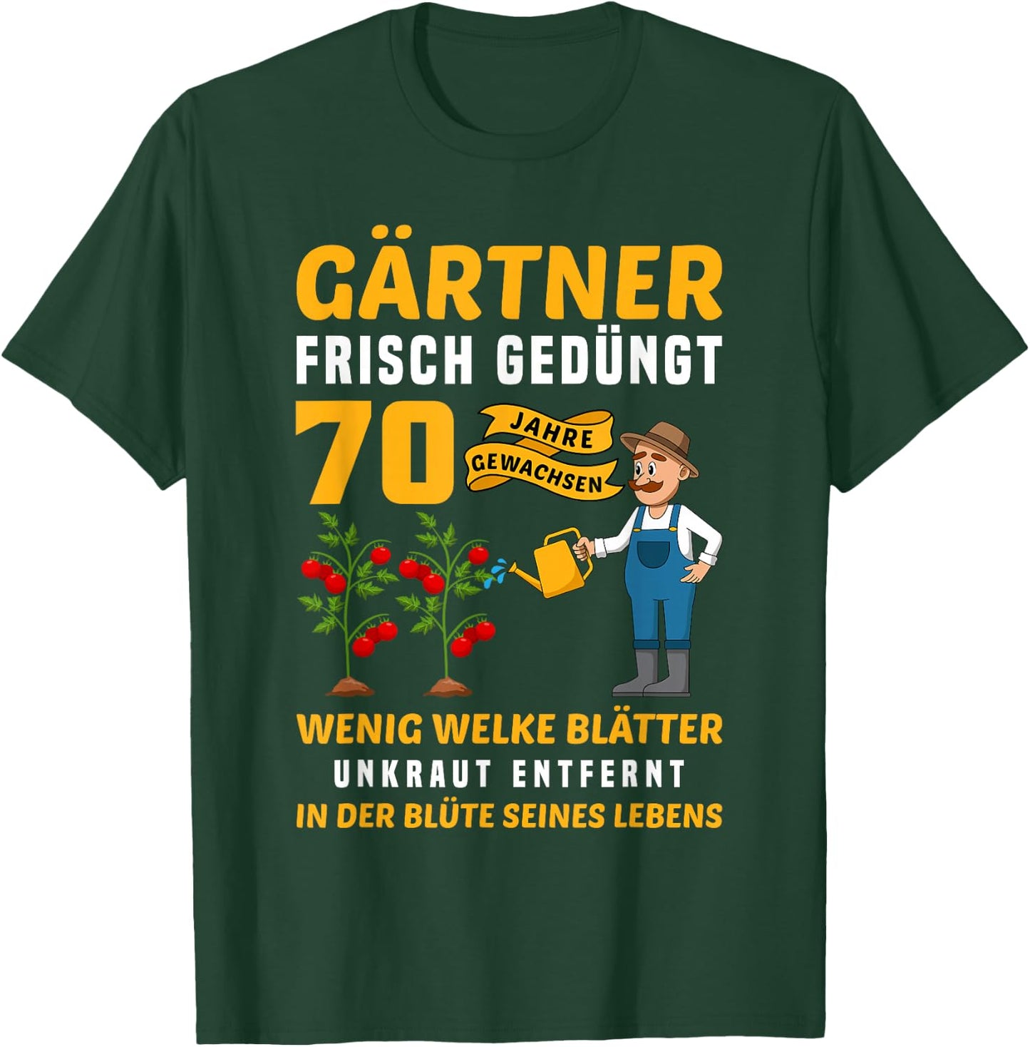 Garten Outfit für Gärtner zum 70. Geburtstag T-Shirt - T-Shirt | Forest