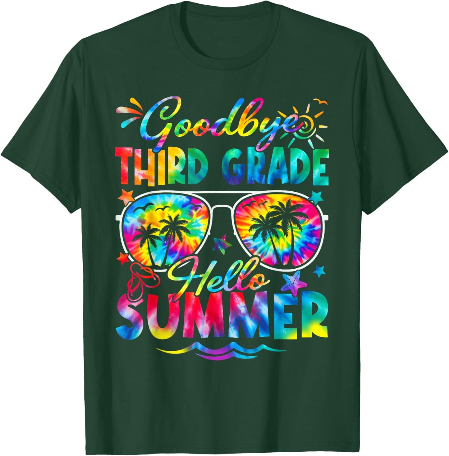 Last Day of School Goodbye Third Grade Hello Summer Tie Dye T-Shirt - T-Shirt | Forest