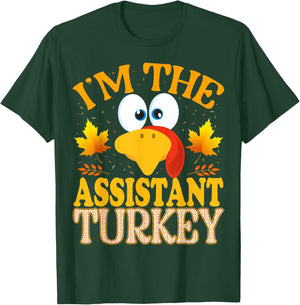 Thanksgiving I'm The Assistant Turkey Matching T-Shirt - T-Shirt | Forest