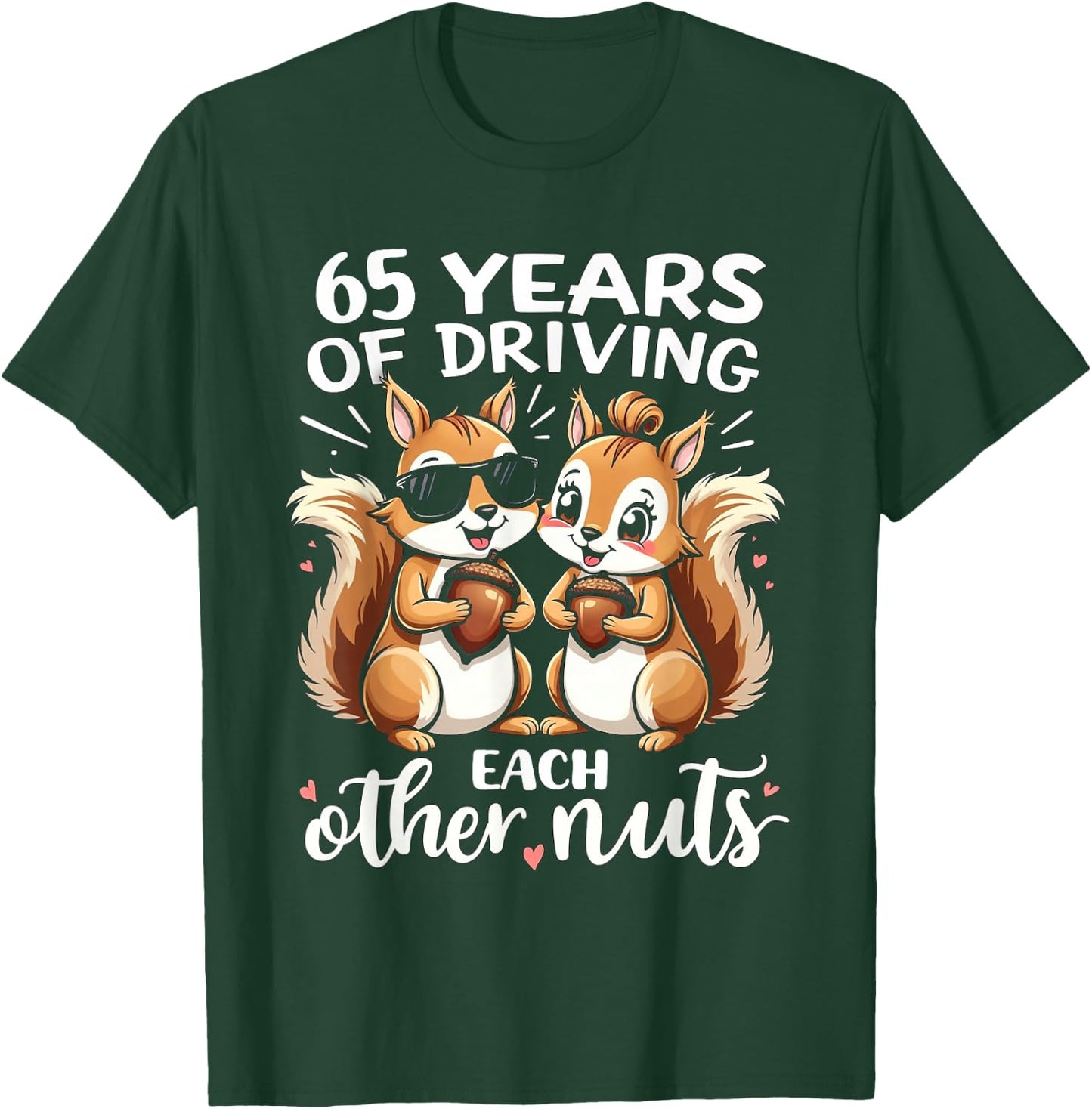 65 Years Of Driving Each Other Nuts Funny Couple Anniversary T-Shirt - T-Shirt | Forest