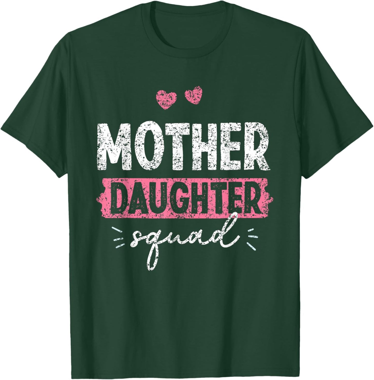 Mother Daughter Squad Matching Mom Mother Daughter Mommy T-Shirt - T-Shirt | Forest