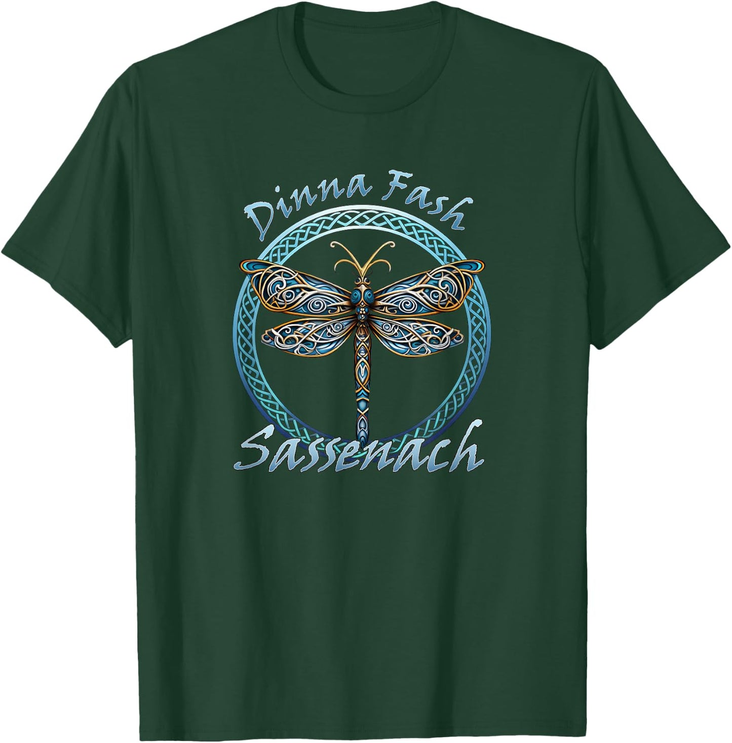 Dinna Fach Sassenach Gaelic Dragonfly Scottish Outlander T-Shirt - T-Shirt | Forest