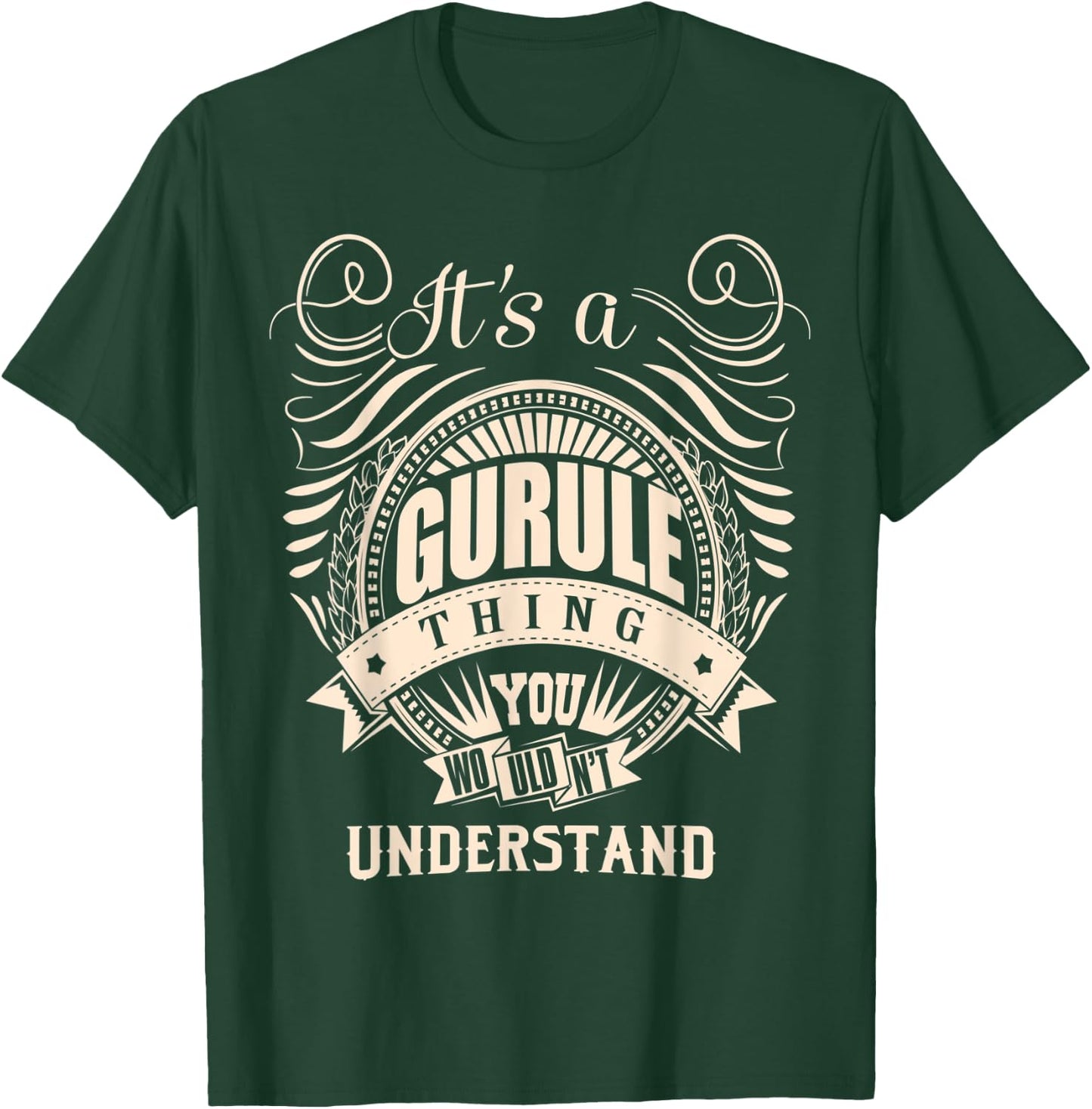 It's a GURULE Thing Gifts T-Shirt - T-Shirt | Forest