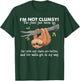 Funny Sloth I'm Not Clumsy Sayings Sarcastic Men Women Boys T-Shirt - T-Shirt | Forest