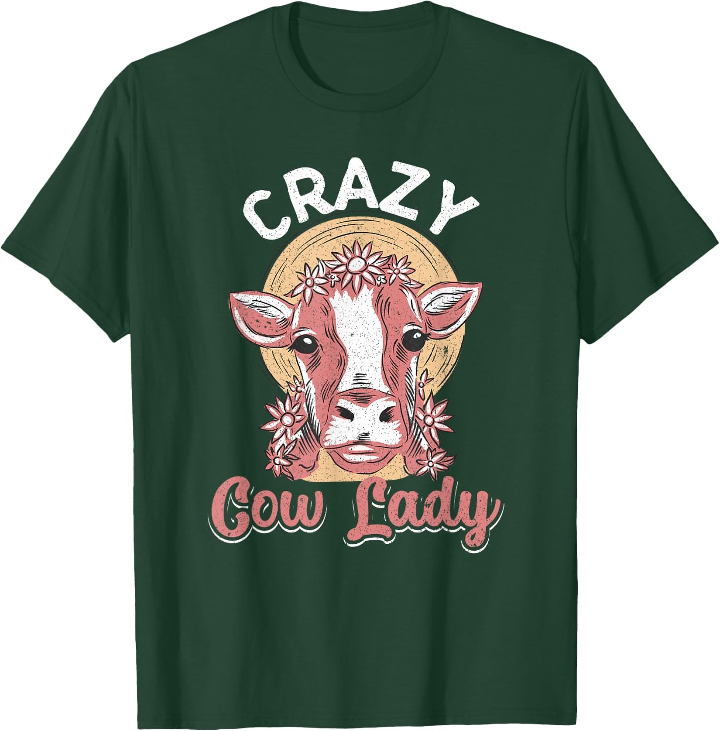 Crazy Cow Lady Funny Cow Lover Women Girls T-Shirt - T-Shirt | Forest