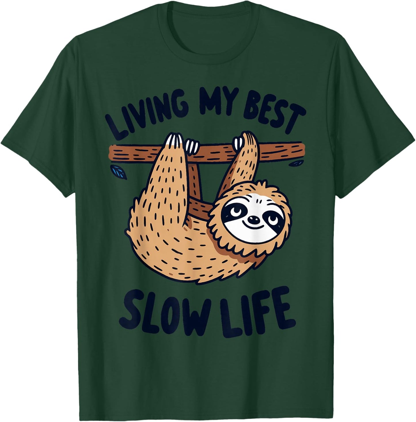Sloth Living My Best Slow Life Relax Recharge Chill Vibes T-Shirt - T-Shirt | Forest