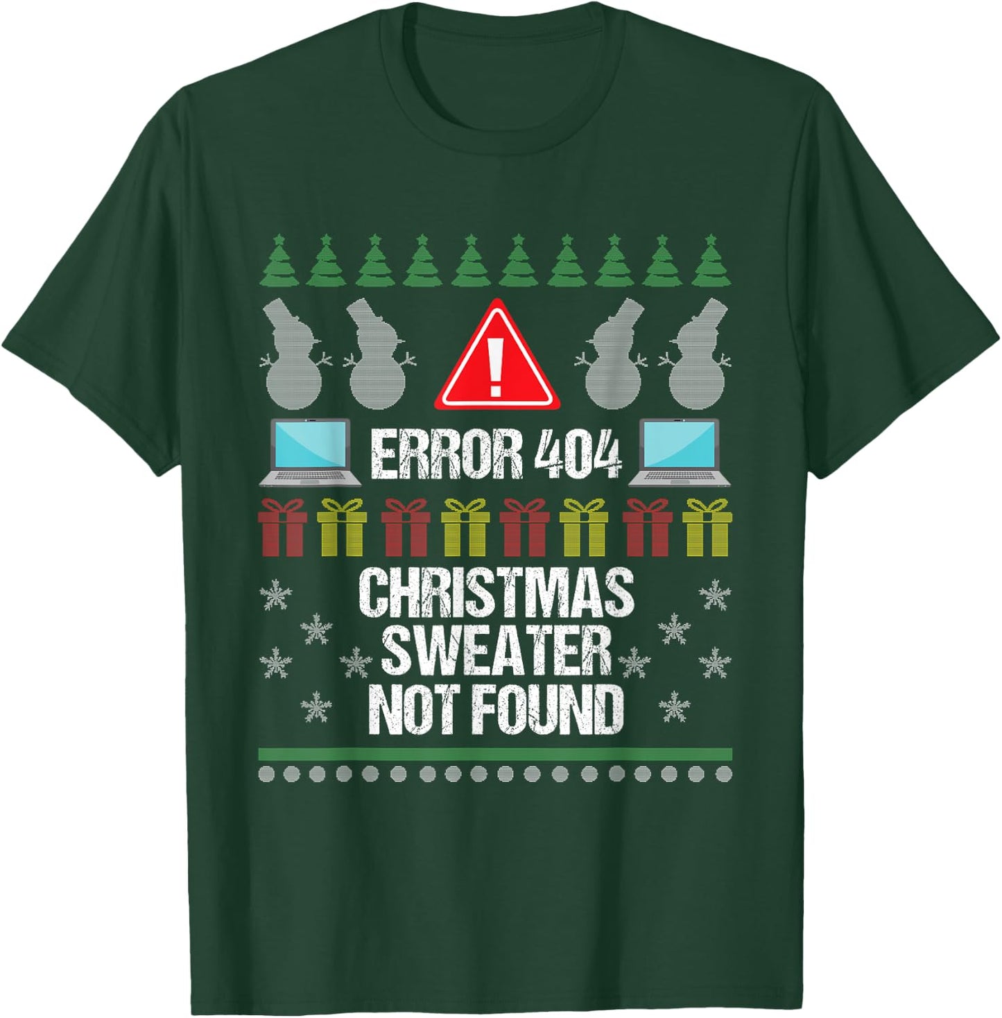 Computer Error 404 Ugly Christmas Sweater Not Found Shirt T-Shirt - T-Shirt | Forest