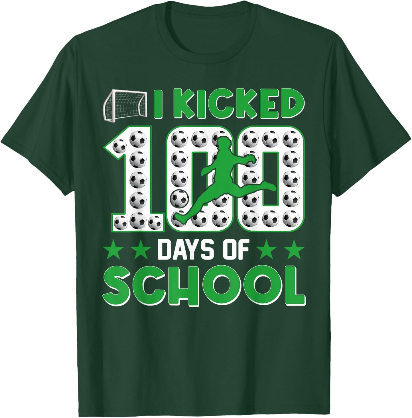 I Kicked 100 Days Of School Soccer 100th Day Of School Boys T-Shirt - T-Shirt | Forest