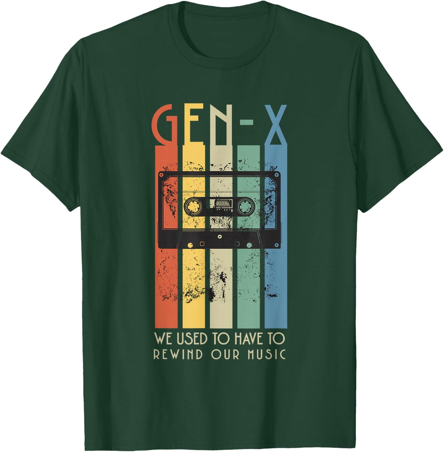 Retro GEN-X lustig, wir mussten unsere Musik zurückspulen T-Shirt - T-Shirt | Forest