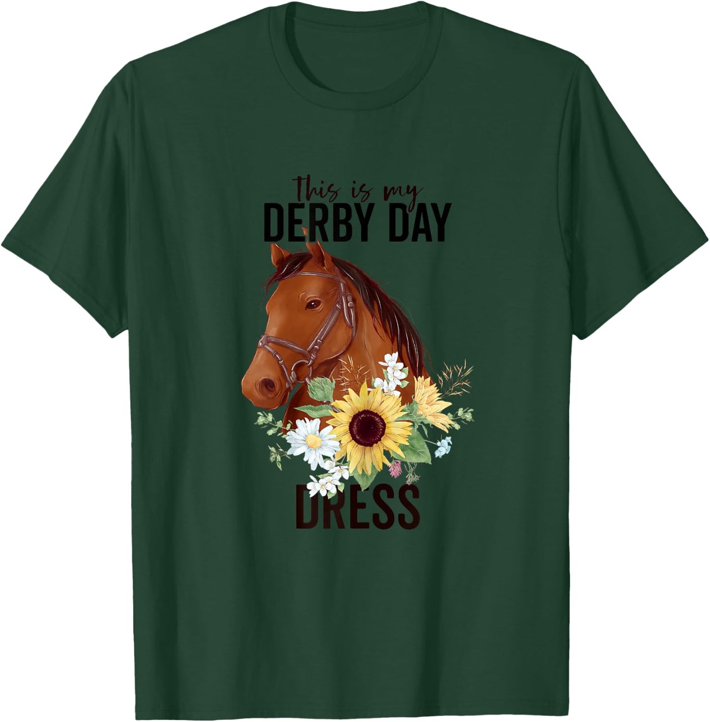 This Is My Derby Day Dress Horse Flowers Women Horse Racing T-Shirt - T-Shirt | Forest