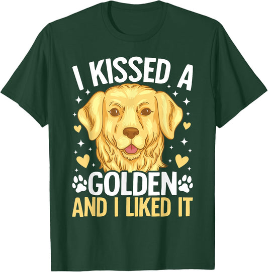 I Kissed A Golden Retriever And I Liked It T-Shirt - T-Shirt | Forest