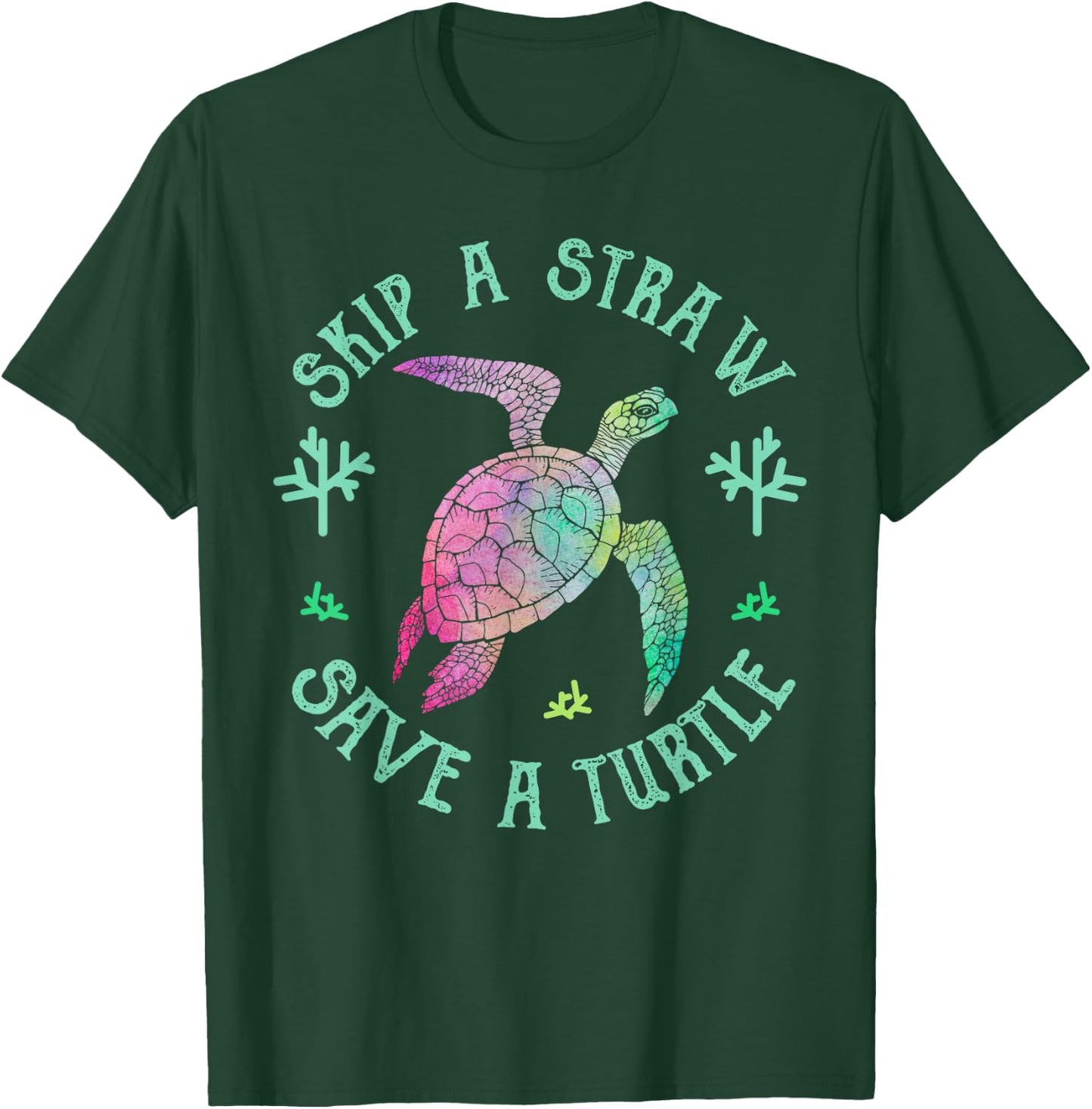 Sea Turtle Skip a Straw Save a Turtle T-Shirt - T-Shirt | Forest