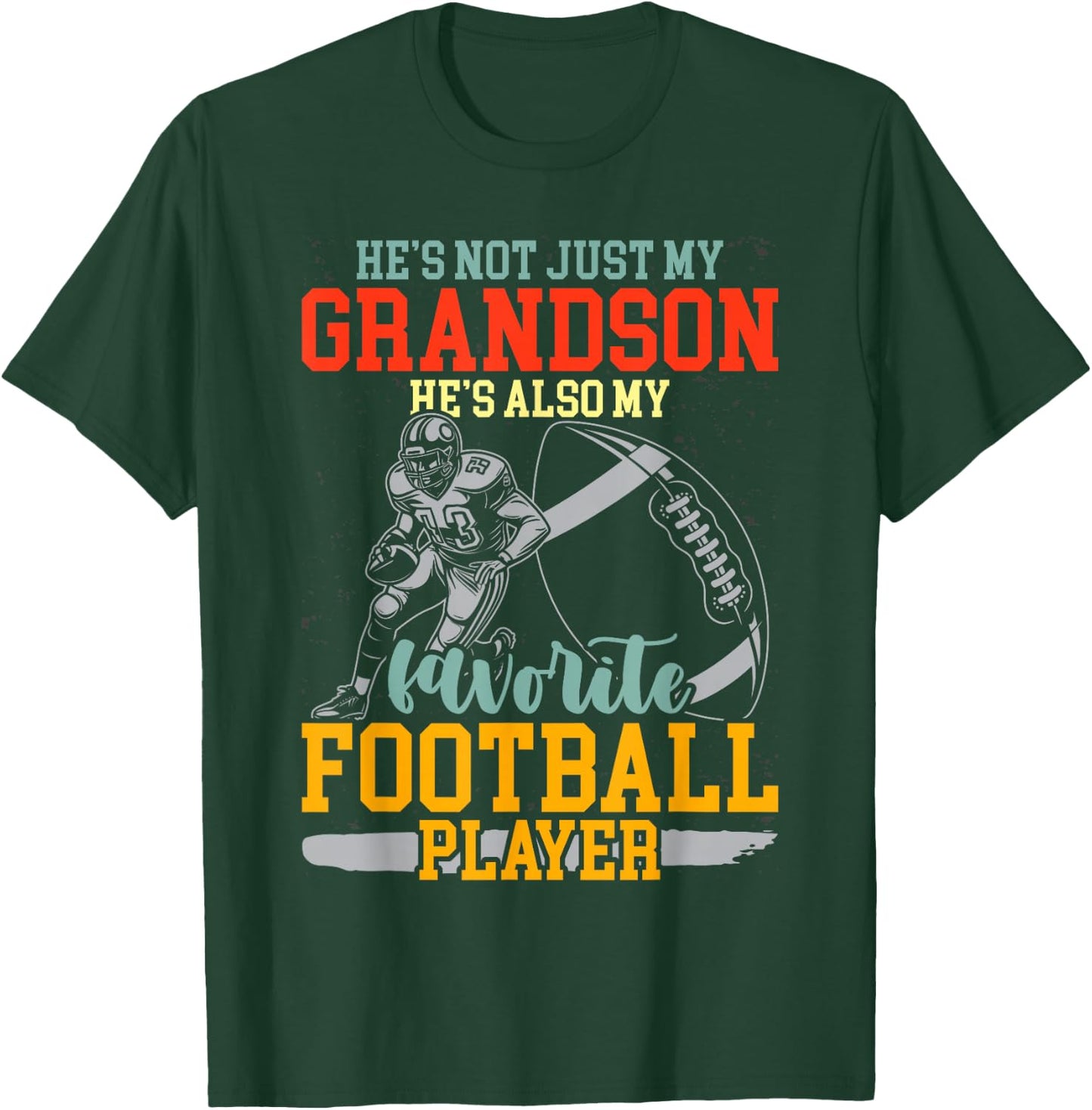 He's Not Just My Grandson Also My Favorite Football Player T-Shirt - T-Shirt | Forest