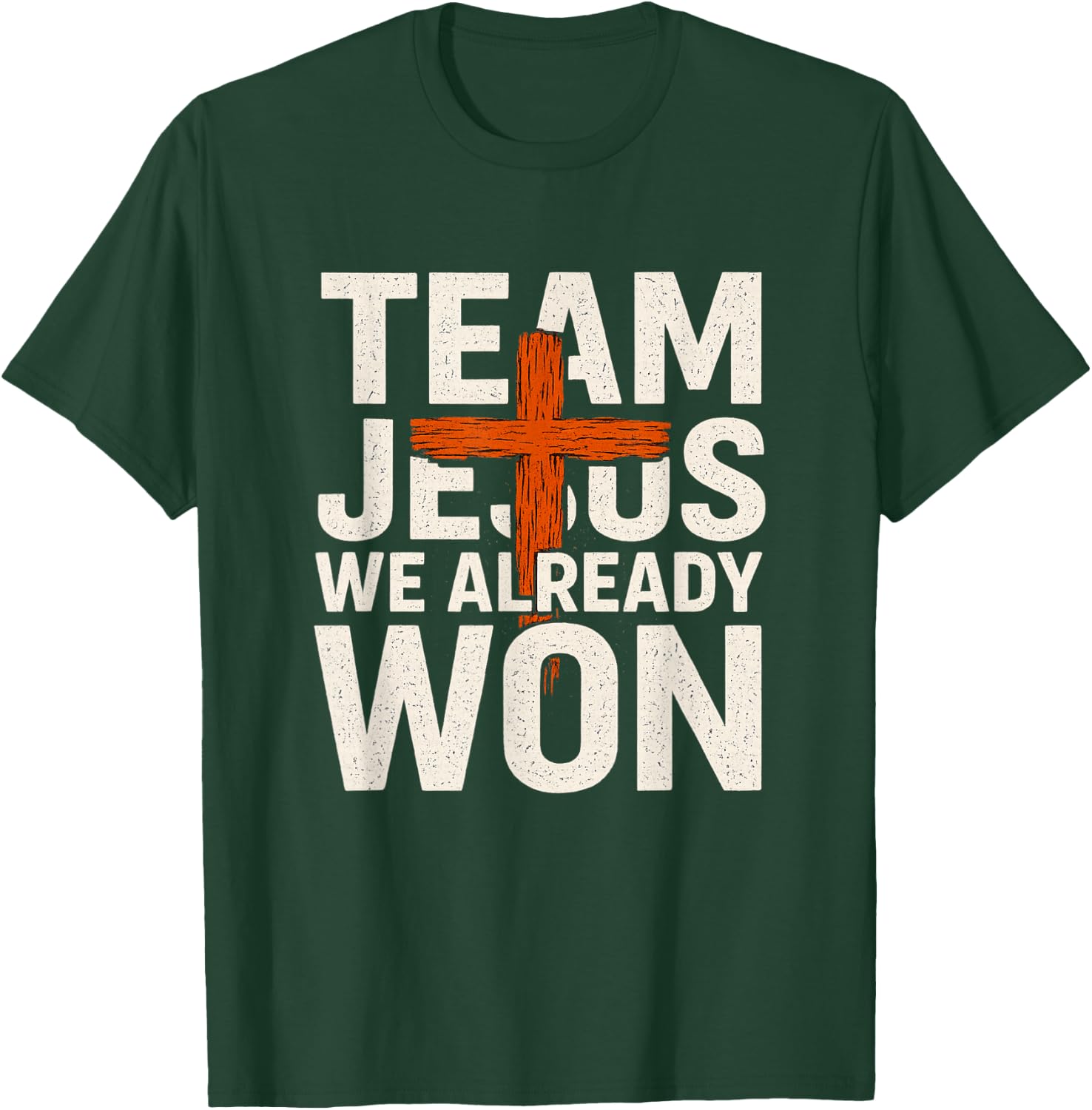 Matching Christian Shirts for Team Jesus We Already Won' T-Shirt - T-Shirt | Forest