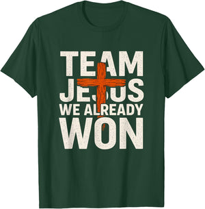 Matching Christian Shirts for Team Jesus We Already Won' T-Shirt - T-Shirt | Forest