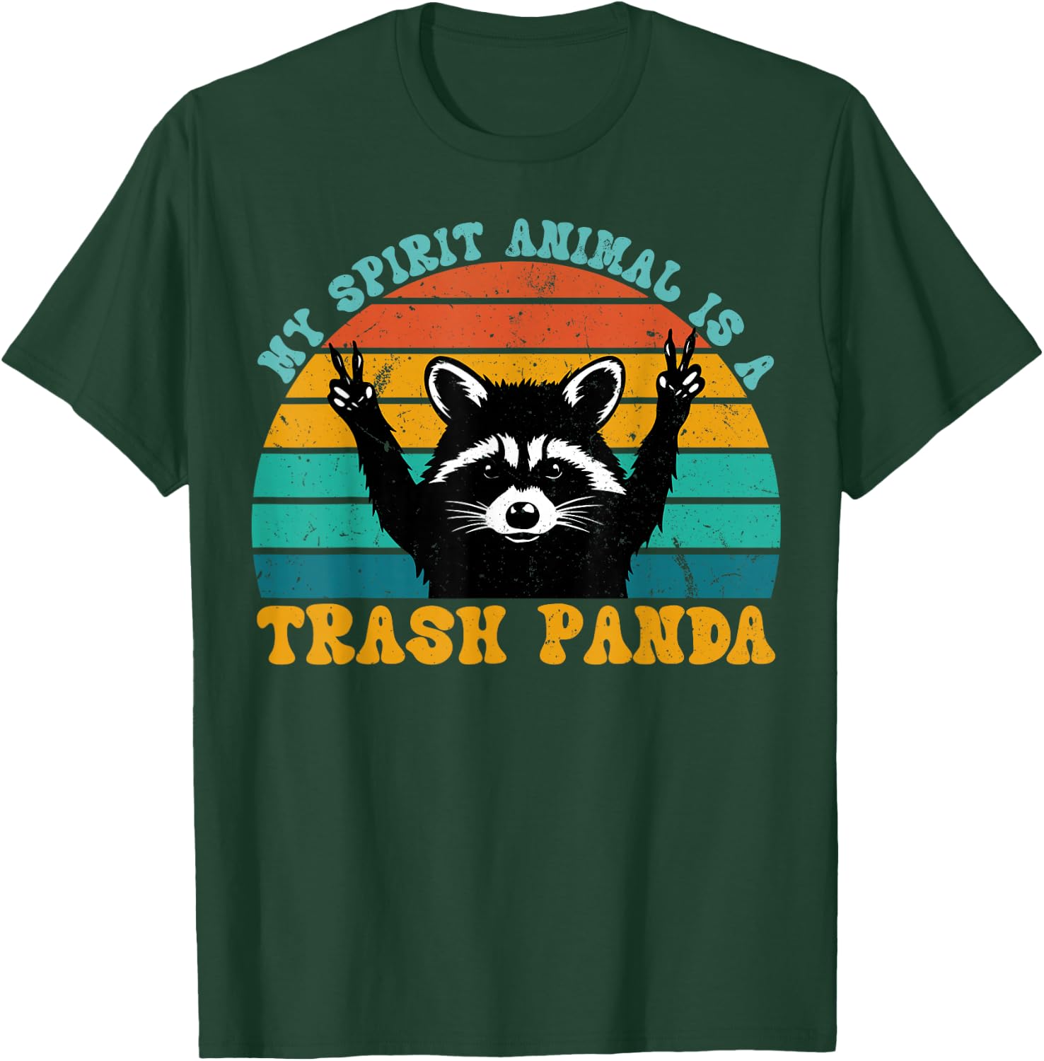 My Spirit Animal Is A Trash Panda Funny Raccoon Gift T-Shirt - T-Shirt | Forest
