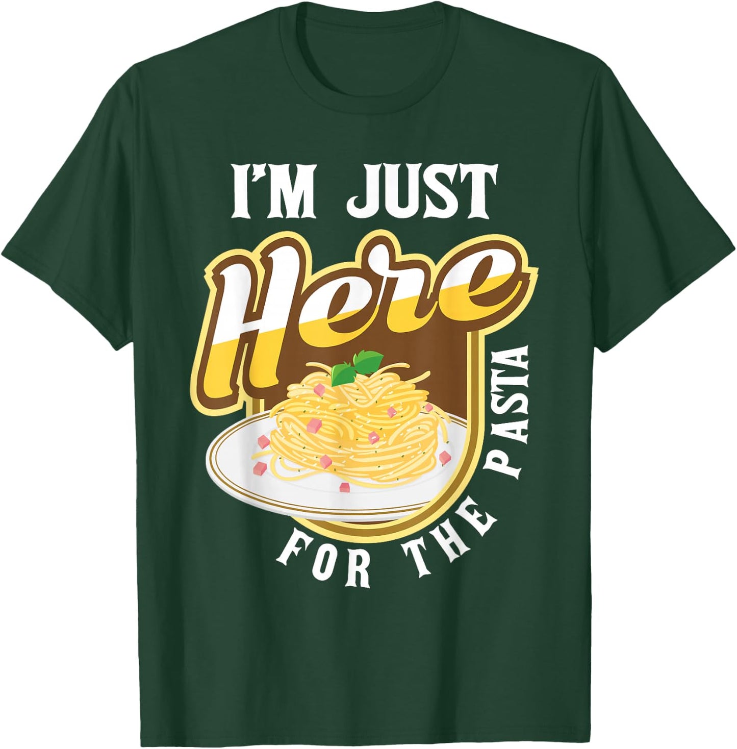 Funny Pasta Lover Shirts - I'm Just Here For The Pasta - Italian Food Lover Foodie - Black - Small - -Adults & Kids T-Shirt - T-Shirt | Forest