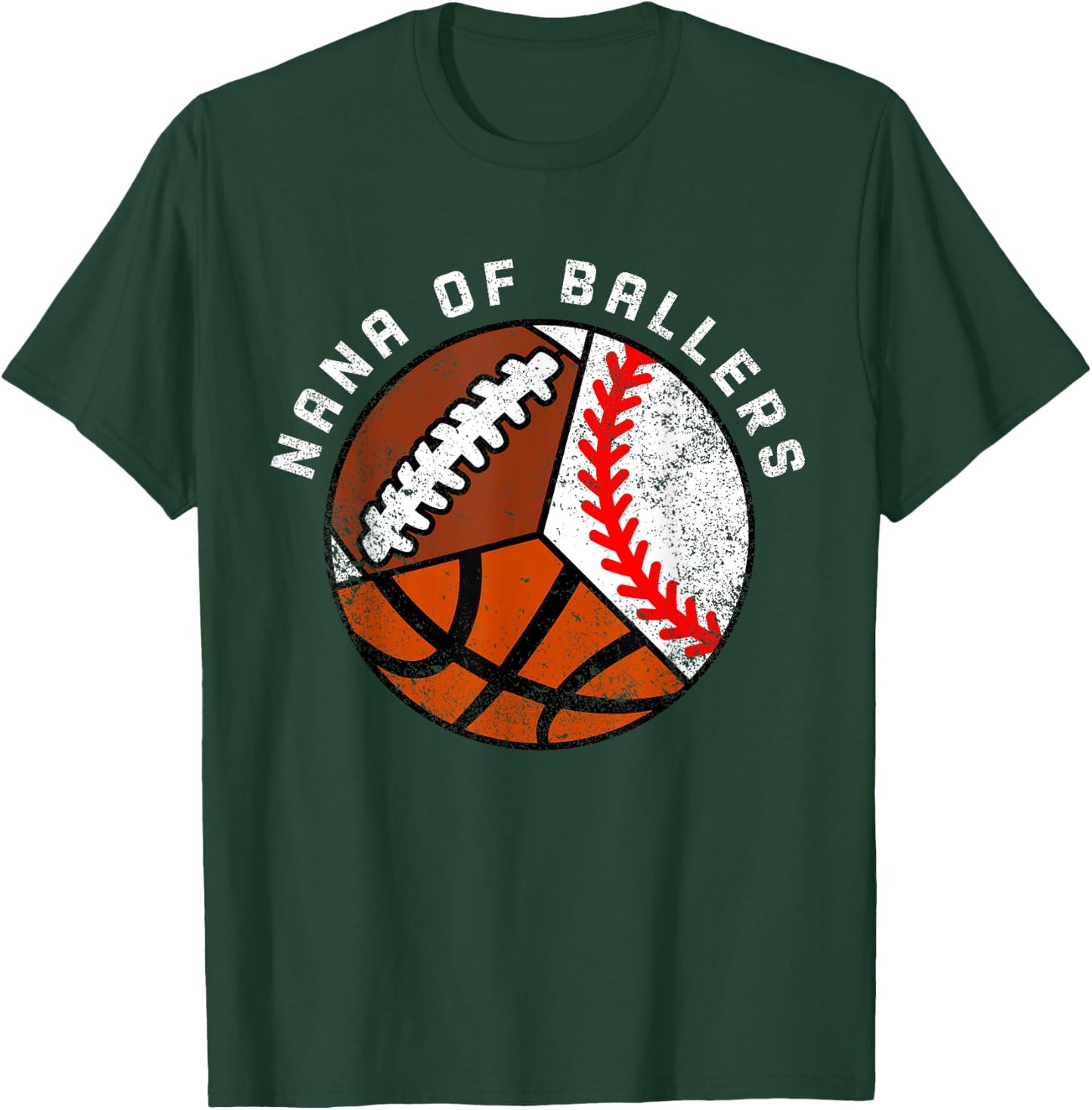 Nana Of Ballers Funny Baseball Basketball Football Nana T-Shirt - T-Shirt | Forest