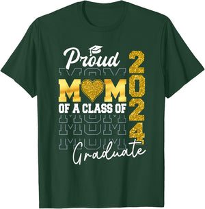 Proud Mom of a Class of 2024 Graduate Senior Graduation 2024 T-Shirt - T-Shirt | Forest