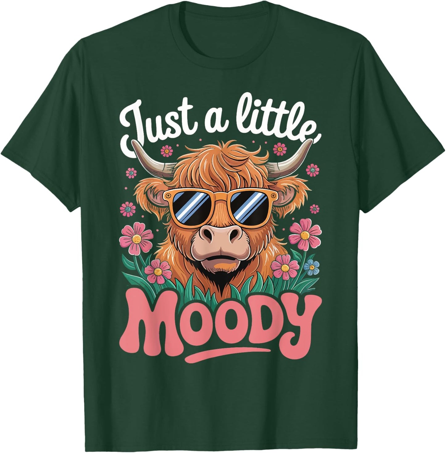 Cow Just A Little Moody T-Shirt - T-Shirt | Forest