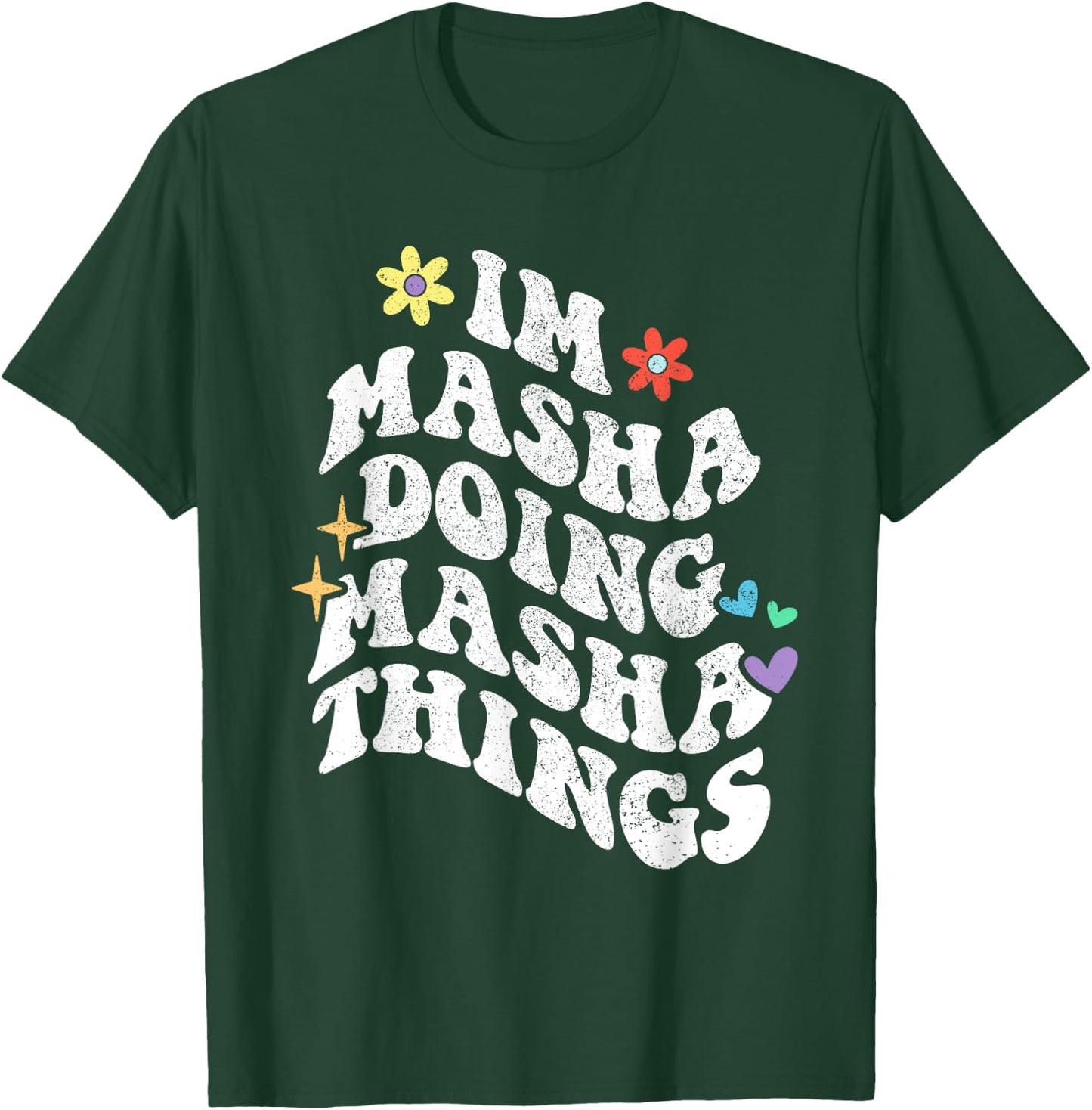 Retro Groovy Im Masha Doing Masha Things Funny Mother's Day T-Shirt - T-Shirt | Forest