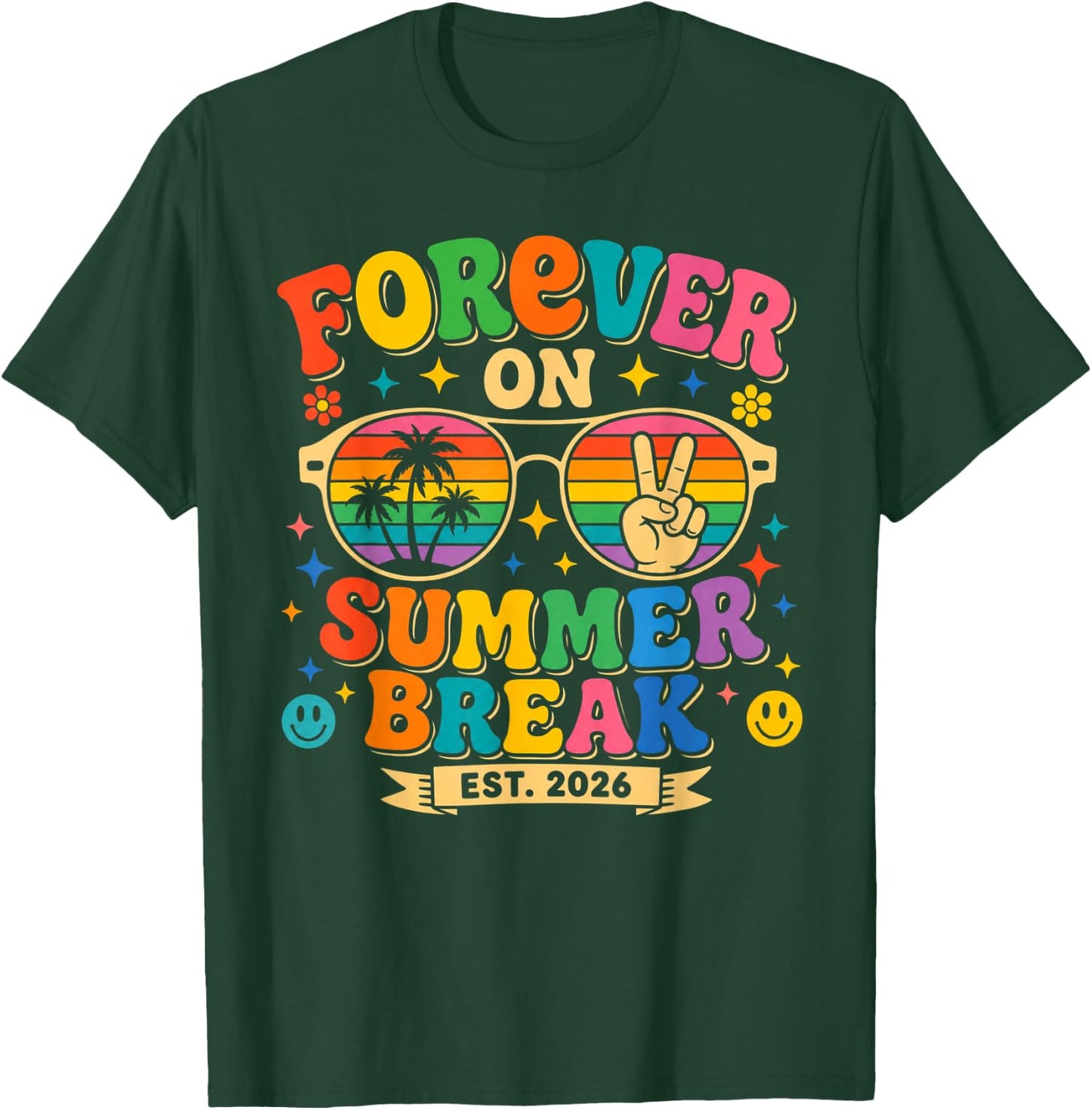 Forever On Summer Break 2026 Retirement Retired Teacher T-Shirt - T-Shirt | Forest