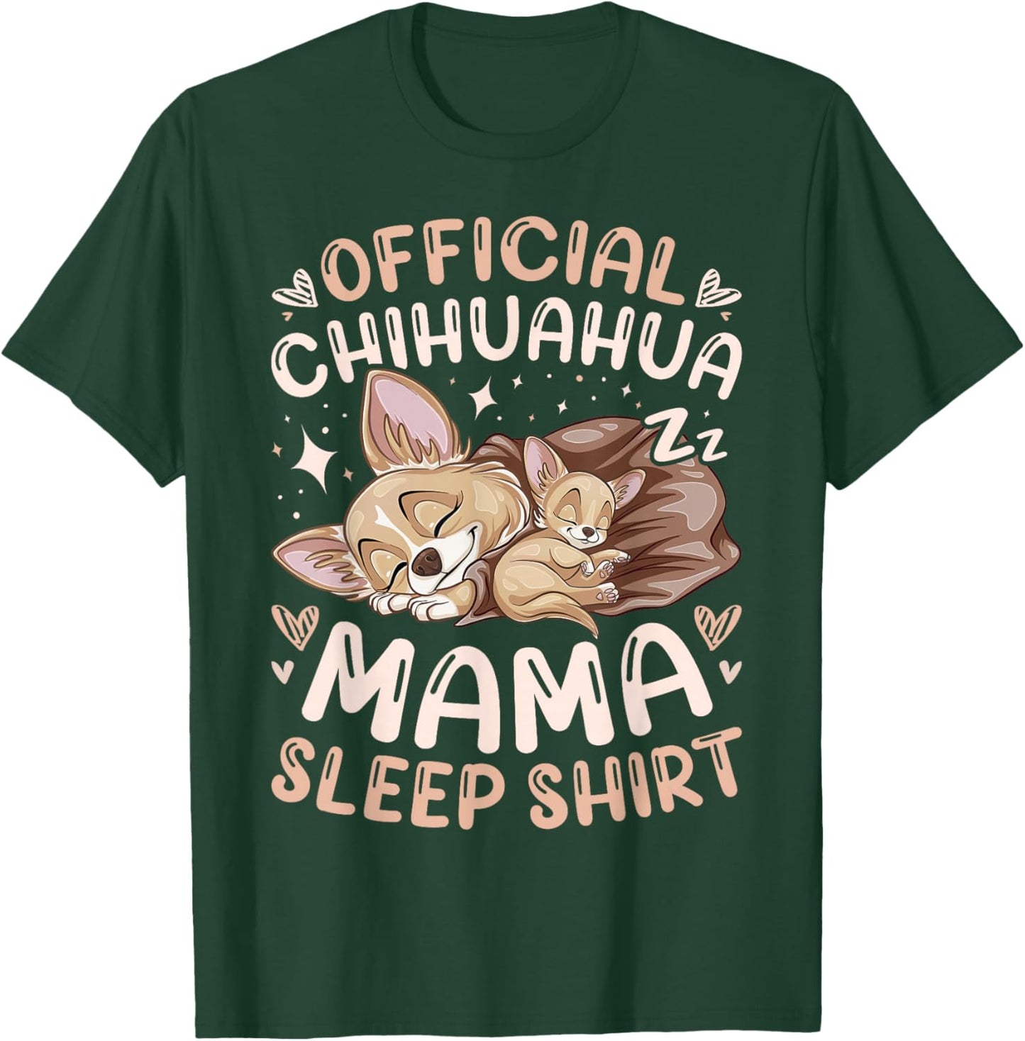 Official Chihuahua Mama Sleep Shirt, Mother Dog with Puppy T-Shirt - T-Shirt | Forest