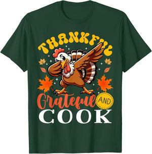 Thankful Grateful And Cook Thanksgiving Turkey T-Shirt - T-Shirt | Forest